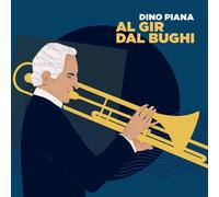 Dino Piana - Al Gir Dal Bughi