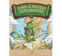 DINO:PICCOLO ESPLORATORE - MISSIONE 6 IL RUGGITO DELL'AFRICA