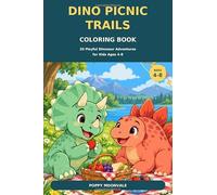 Dino Picnic Trails Coloring Book: 20 Playful Dinosaur Adventures for Kids