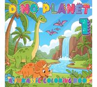 DINO PLANET 1: A JURASSIC COLORING BOOK