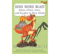 Dino Puzzles: Word Search: Word Search with Easy to Read Print, Fun Dinosaur, Prehistoric Facts, and Roaring Brain Games | 6x9 Inches, 110 Pages | 50+ ... for Vacations, Holidays and Free Time