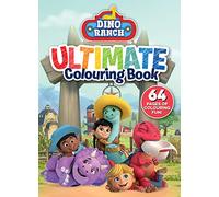 Dino Ranch: Ultimate Colouring Book