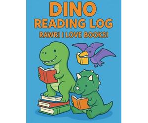 Dino Reading Log - Rawr! I Love Books!
