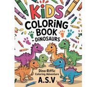 Dino-Riffic Coloring Adventure: 12 Prehistoric Pals for Little Artists Ages 3-6
