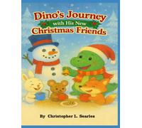 Dino’s Journey with His New Christmas Friends