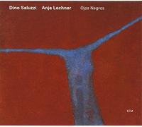Dino Saluzzi, Anja Lechner - Ojos Negros by Dino Saluzzi, Anja Lechner (2007) Audio CD