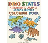 DINO STATES: A PREHISTORIC JOURNEY ACROSS AMERICA
