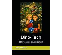Dino-Tech et l'aventure de Jax et Axel