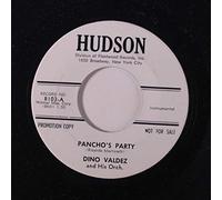 DINO VALDEZ - pancho's party 45 rpm single