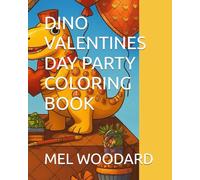 DINO VALENTINES DAY PARTY COLORING BOOK