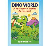 DINO WORLD: A Roarsome Coloring Adventure