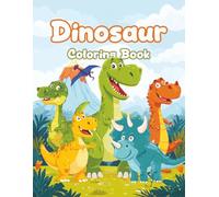 Dino World Coloring Book for Kids: 45 Cute & Easy Dinosaur Scenes - T-Rex, Raptors, Long-Necks, Stegosaurs & More!