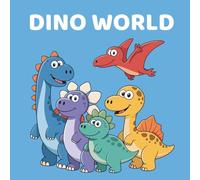 Dino World Coloring Book for Kids Ages 4-8: Coloring Book + Connect the dots | Fun Dinosaur Activity