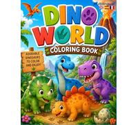 DINO WORLD: Cute Dinosaurs to Color and Enjoy !