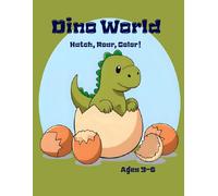 Dino World: Hatch, Roar, Color!,