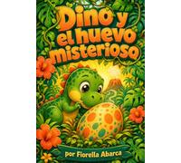 Dino y el huevo misterioso