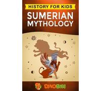 Dinobibi Publishing Sumerian Mythology (Tascabile) History for Kids