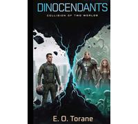 Dinocendants: Collision of Two Worlds