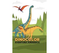 DinoColor: Aventura Jurássica: Divirta-se Pintando e Conhecendo os Dinossauros!