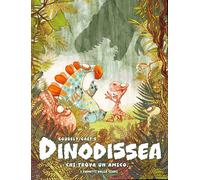 Dinodissea. Ediz. a colori - Goubely Clotilde