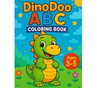 DinoDoo ABC Coloring Book: A Fun Alphabet Adventure for Kids Ages 3-5: Learn letters A to Z with fun images to color, simple words, and early writing practice for toddlers and preschoolers.