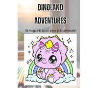DinoLand Adventures - Libro da Colorare con Dinosauri!