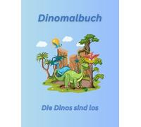 Dinomalbuch: Die Dinos sind los