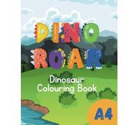 Dinoroar Dinosaur Colouring Book: Dinoroar