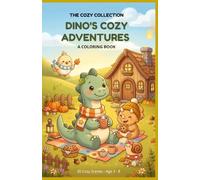 DINO'S COZY ADVENTURES: A COLORING BOOK