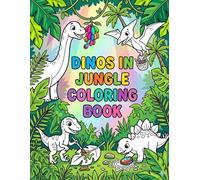 Dinos in jungle coloring book: friendly dinosaur coloring book age 3 to 8