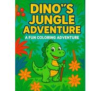 Dino's Jungle Adventure: A Fun Coloring Adventure