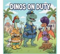 Dinos on Duty