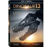 Dinosaur 13: The True Tale of One of the Greatest Discoveries in History