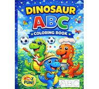 Dinosaur ABC Coloring Book: Learn Letters A-Z with Big & Simple Dinosaur Coloring Pages for Kids Ages 3-8