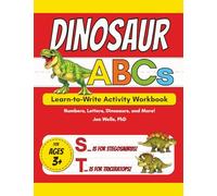 Dinosaur ABCs: Learn-to-Write Activity Workbook