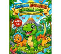 Dinosaur Activities Coloring Book: Maze, Dot-to-Dot, Find the Dinosaur & Coloring Fun with Dinosaurs