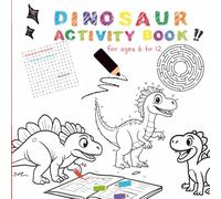 Dinosaur Activity Book: For ages 6-12