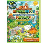 Dinosaur activity book for kids: A Bilingual Dinosaur Coloring & Activity Book for kids