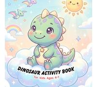 Dinosaur Activity Book for Kids Ages 4-7: Fun Mazes, Dot to Dot, and Easy Activities for Toddlers