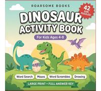 Dinosaur Activity Book for Kids Ages 4-8: 42 Fun Puzzles - Word Search, Mazes, Word Scrambles & Drawing | Large Print with Full Answer Key