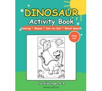 Dinosaur Activity Book for Kids: Coloring, Mazes, Dot-to-Dot, Word Search, Counting and Tracing - Fun Dino Puzzles and Games for Boys and Girls