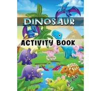 Dinosaur Activity Book for Kids (Copertina rigida)