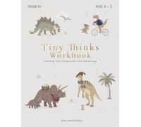 Dinosaur Activity Workbook for Kids Ages 4-5 Tiny Thinks: Logic, Patterns, Mazes, Counting & Calm Thinking Activities for Pre K Grade Kids Calm Logic & Creative Play for Curious Minds