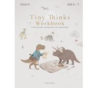 Dinosaur Activity Workbook for Kids Ages 6-7 Tiny Thinks: Logic, Patterns, Mazes, Counting & Calm Thinking Activities for First Grade Kids Calm Logic & Creative Play for Curious Minds