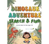 Dinosaur Adventure Search & Find: Activity Book for Kids Ages 3-8