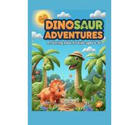 DINOSAUR ADVENTURES: 80 Pages of Fun, 35+ Unique Dino Designs, Single-Sided Pages to Prevent Bleed-Through, Personalized "This Book Belongs To" & Thank You Pages, Great Gift for Kids Ages 4-8