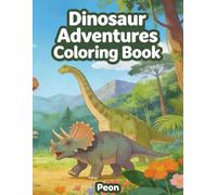 Dinosaur Adventures Coloring Book: This coloring book is packed with exciting dinosaur illustrations designed to spark creativity, imagination, and relaxation.