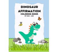 Dinosaur Affirmation Coloring Book