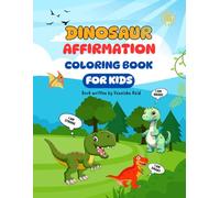 Dinosaur Affirmation Coloring Book For Kids