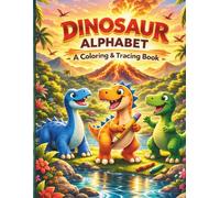 Dinosaur Alphabet - A Coloring & Tracing Book